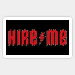 Hire Me Sticker